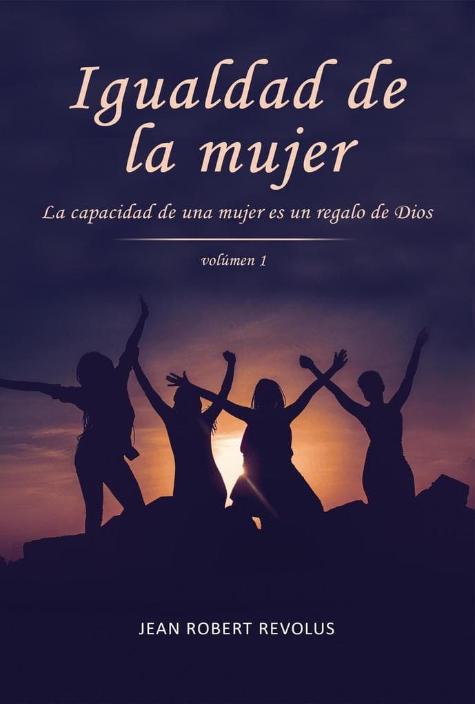 Igualdad de la Mujer (Volume, #1)
