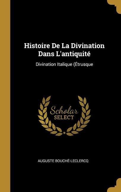Histoire De La Divination Dans L'antiquité