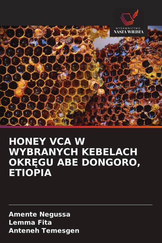 HONEY VCA W WYBRANYCH KEBELACH OKRGU ABE DONGORO, ETIOPIA