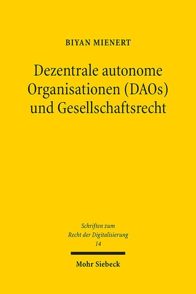 Dezentrale autonome Organisationen (DAOs) und Gesellschaftsrecht