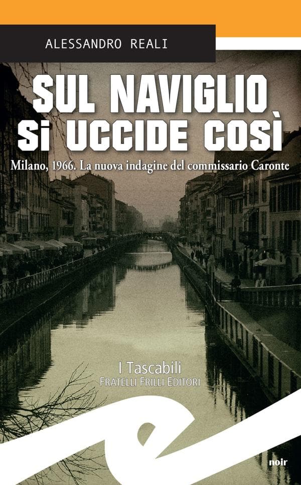 Sul Naviglio si uccide così