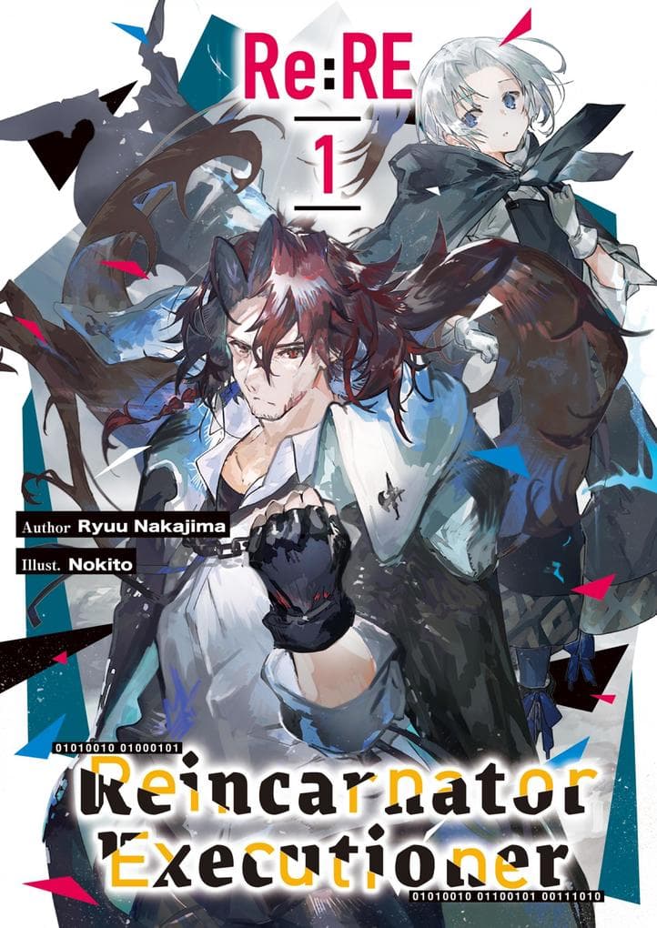 Re:RE - Reincarnator Executioner: Volume 1