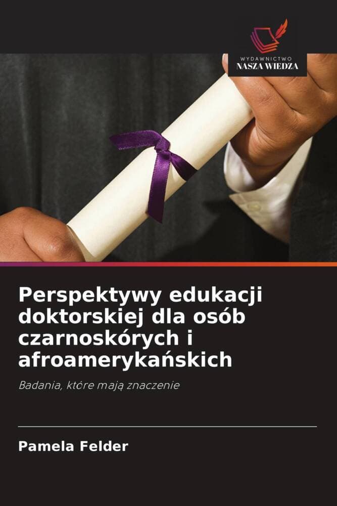 Perspektywy edukacji doktorskiej dla osób czarnoskórych i afroamerykaskich