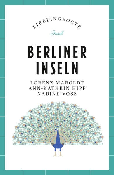Berliner Inseln Reiseführer LIEBLINGSORTE