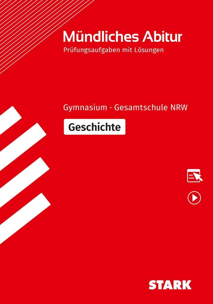 STARK Geschichte - Mündliche Abiturprüfung NRW - Prüfungsvorbereitung