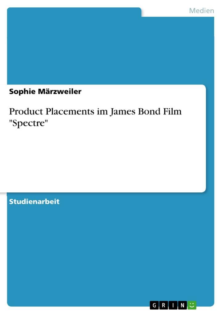 Product Placements im James Bond Film "Spectre"