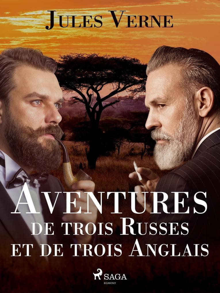 Aventures de trois Russes et de trois Anglais