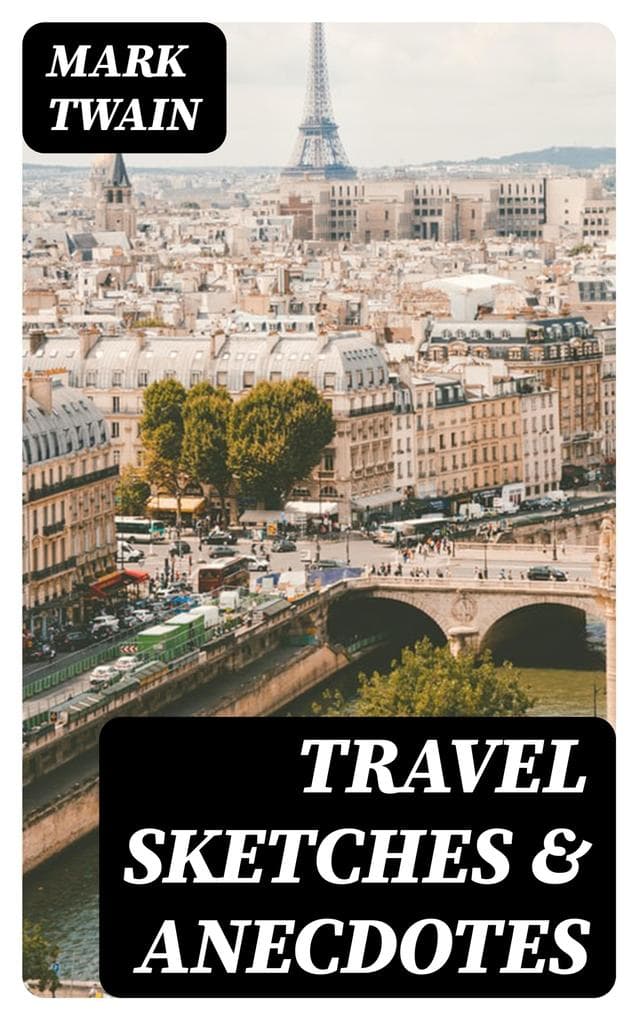 Travel Sketches & Anecdotes