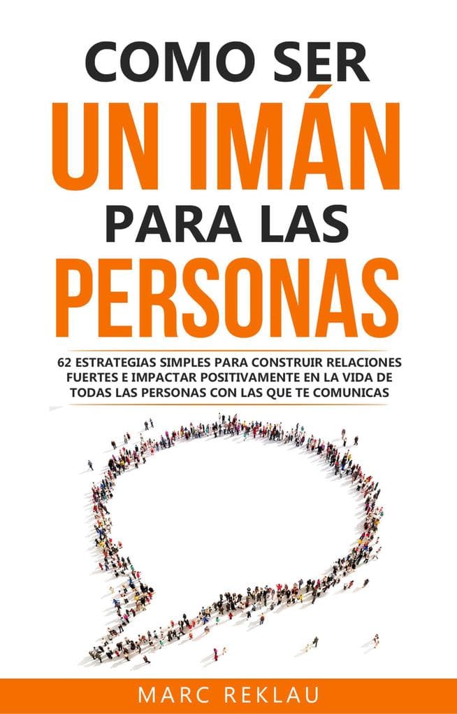 Como ser un imán para las personas