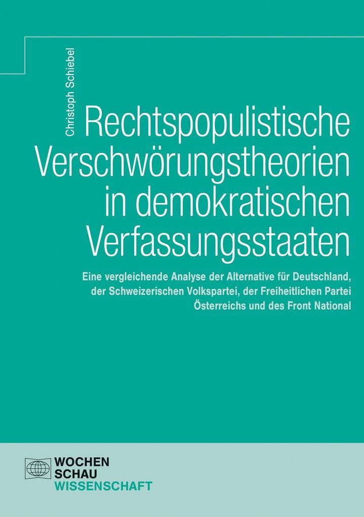 Rechtspopulistische Verschwörungstheorien in demokratischen Verfassungsstaaten