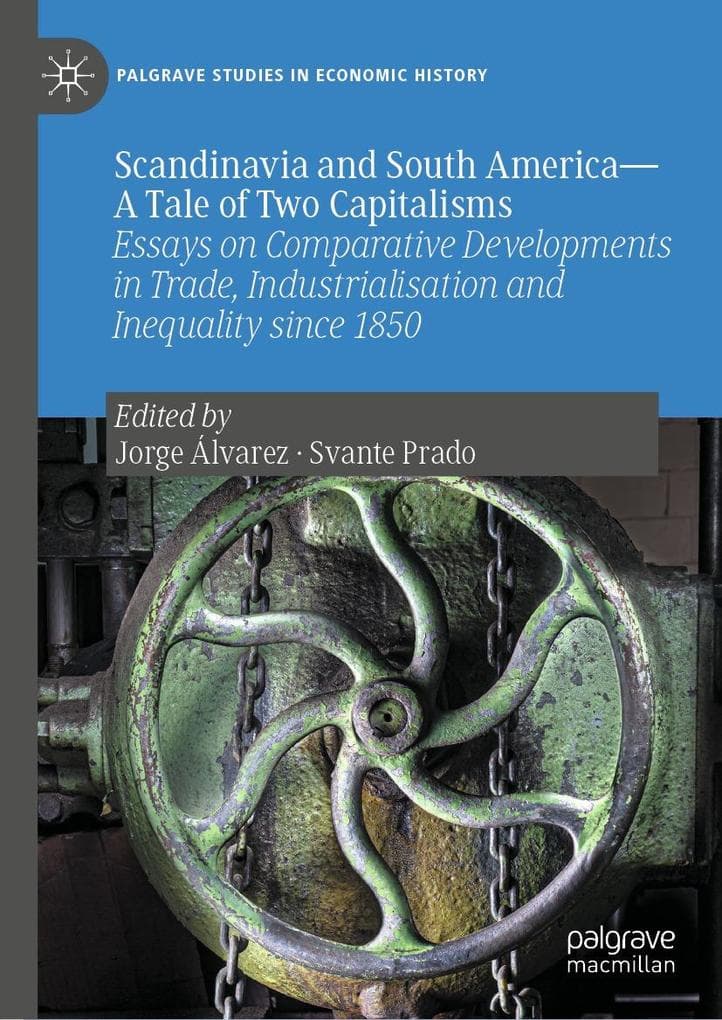 Scandinavia and South America-A Tale of Two Capitalisms