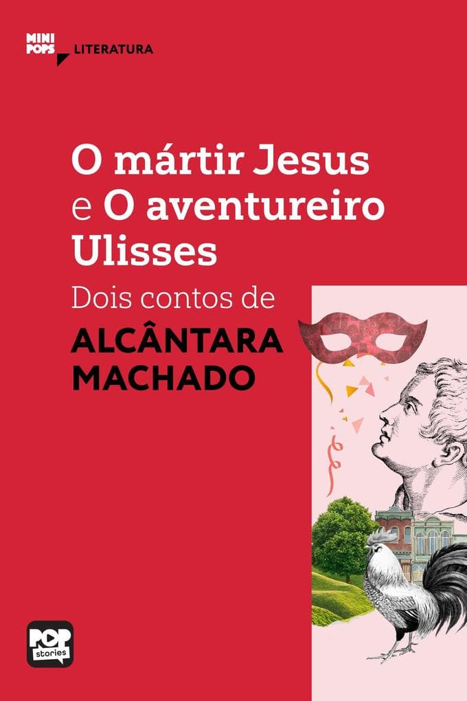 O mártir Jesus e O aventureiro Ulisses: Dois contos de Alcântara Machado
