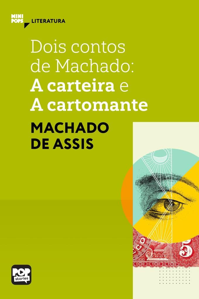 A carteira e A cartomante: Dois contos de Machado de Assis