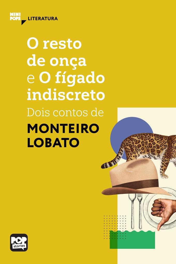 O resto de onça e o fígado indiscreto: Dois contos de Monteiro Lobato
