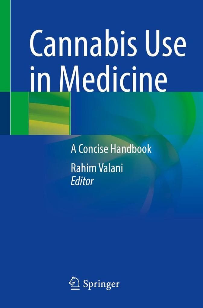 Cannabis Use in Medicine