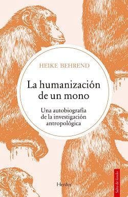 Humanizacion de Un Mono, La