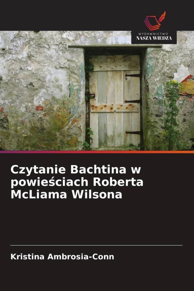 Czytanie Bachtina w powieciach Roberta McLiama Wilsona