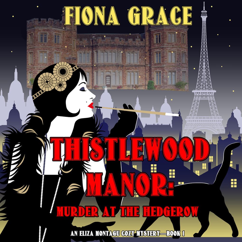 Thistlewood Manor: Murder at the Hedgerow (An Eliza Montagu Cozy Mystery'Book 1)