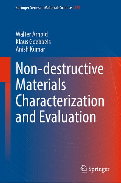 Non-destructive Materials Characterization and Evaluation