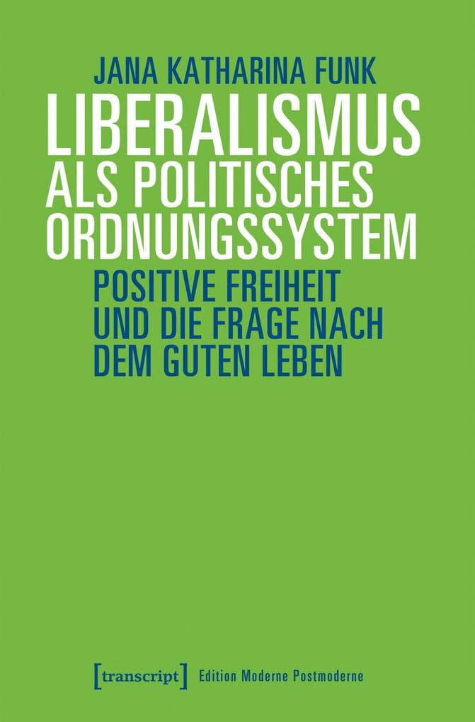 Liberalismus als politisches Ordnungssystem