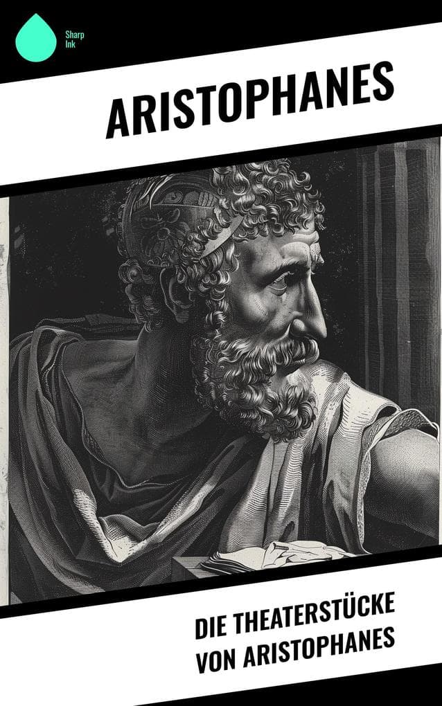 Die Theaterstücke von Aristophanes