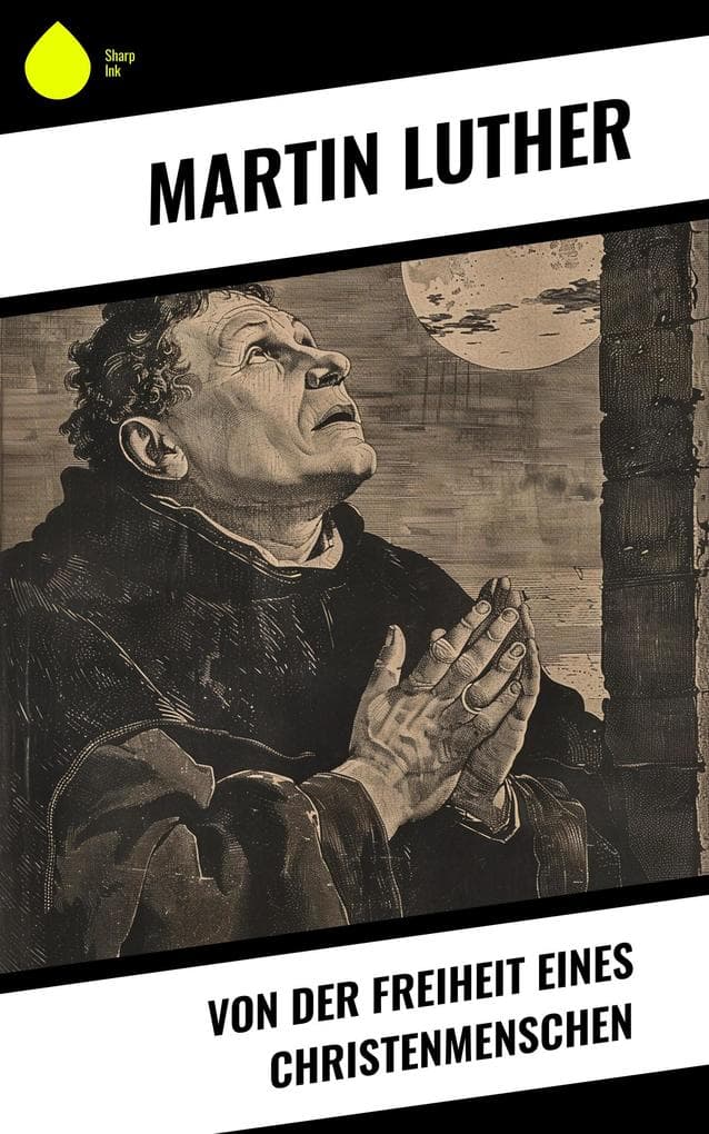 Von der Freiheit eines Christenmenschen