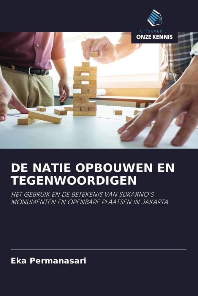 DE NATIE OPBOUWEN EN TEGENWOORDIGEN