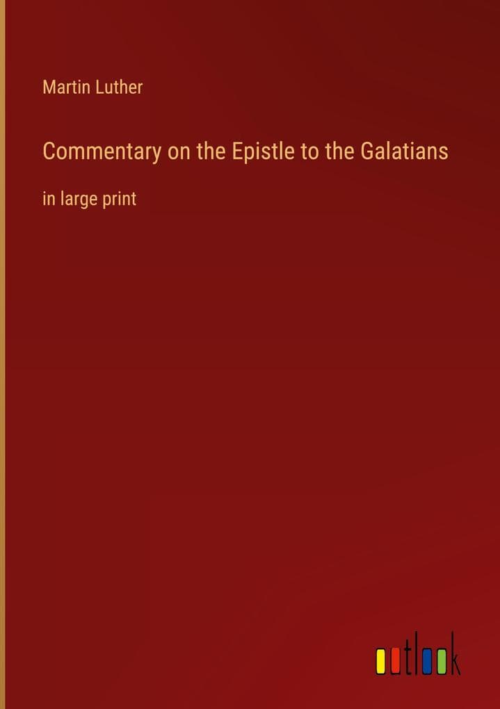 Commentary on the Epistle to the Galatians