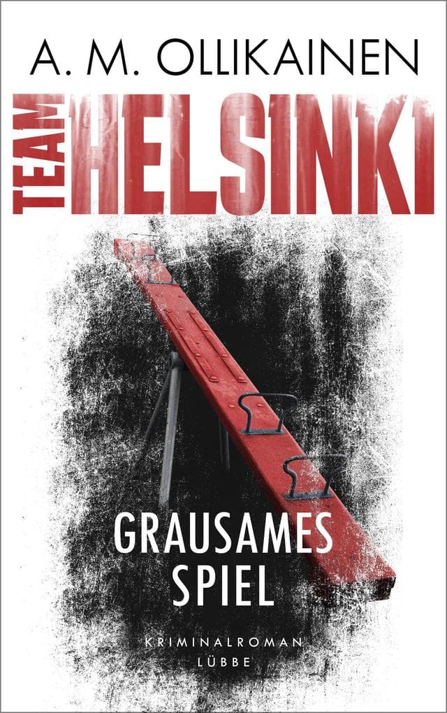TEAM HELSINKI - Grausames Spiel