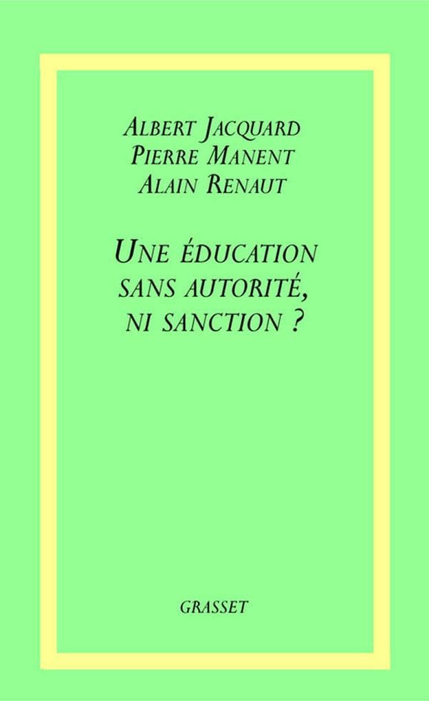 Une éducation sans autorité, ni sanction ?