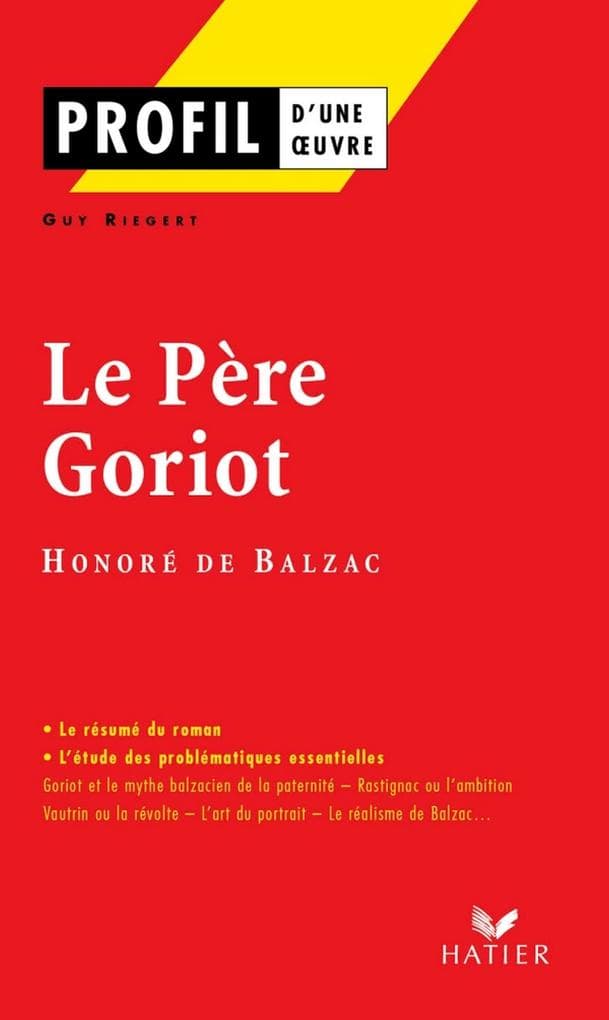Profil - Balzac (Honoré de) : Le Père Goriot