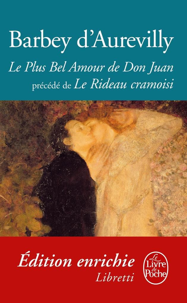 Le Plus Bel Amour de Don Juan suivi de Le Rideau cramoisi