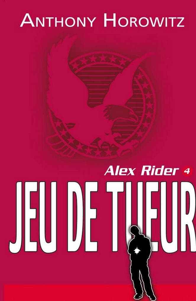 Alex Rider 4 - Le jeu du tueur