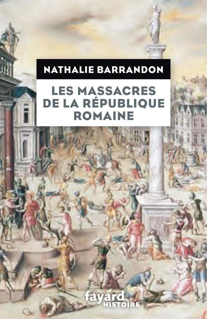 Les massacres de la république romaine