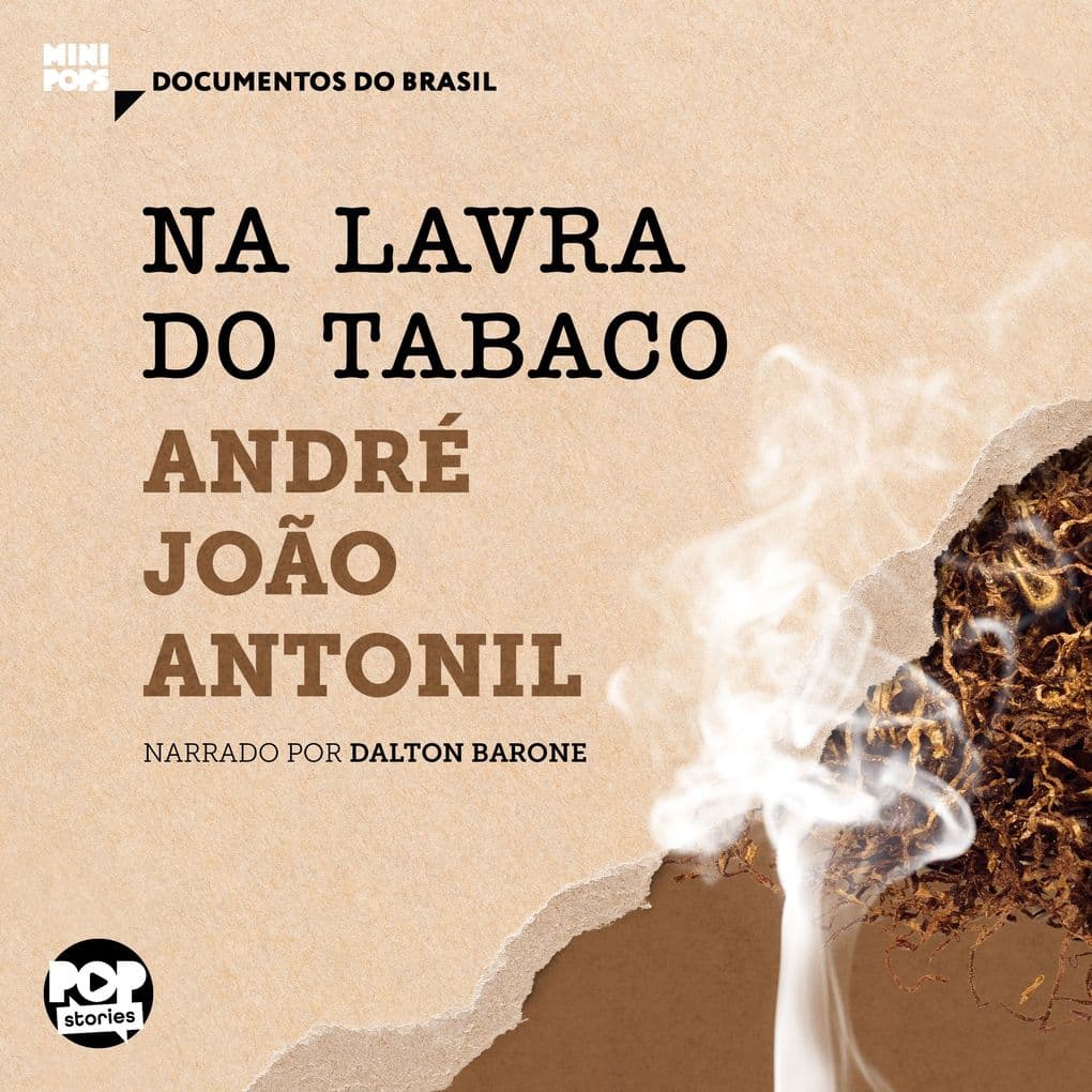 Na lavra do tabaco: Textos selecionados de Cultura e Opulência no Brasil