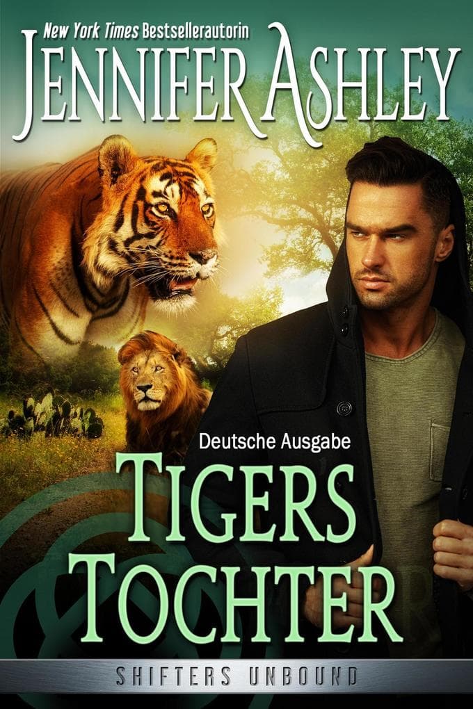 Tigers Tochter (Shifters Unbound: Deutsche Ausgabe, #14)