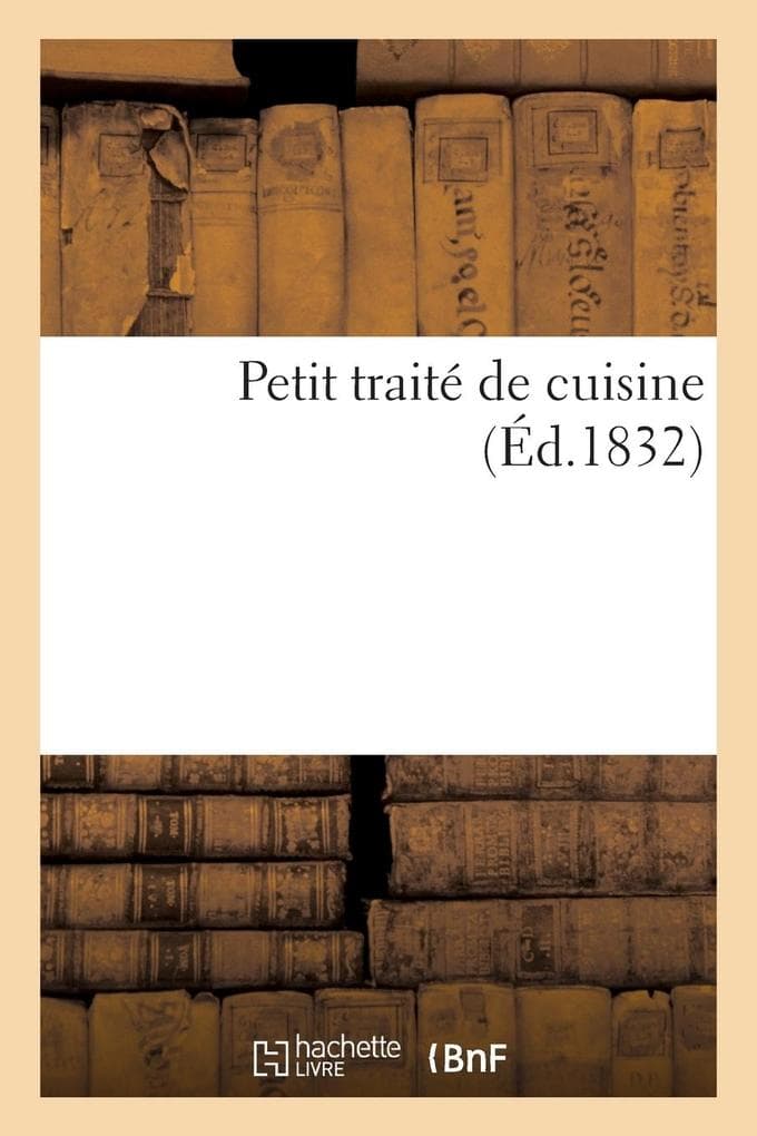 Petit traité de cuisine
