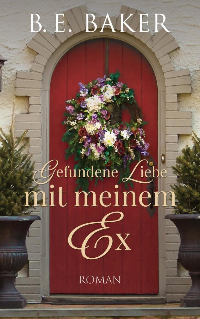 Gefundene Liebe - mit meinem Ex