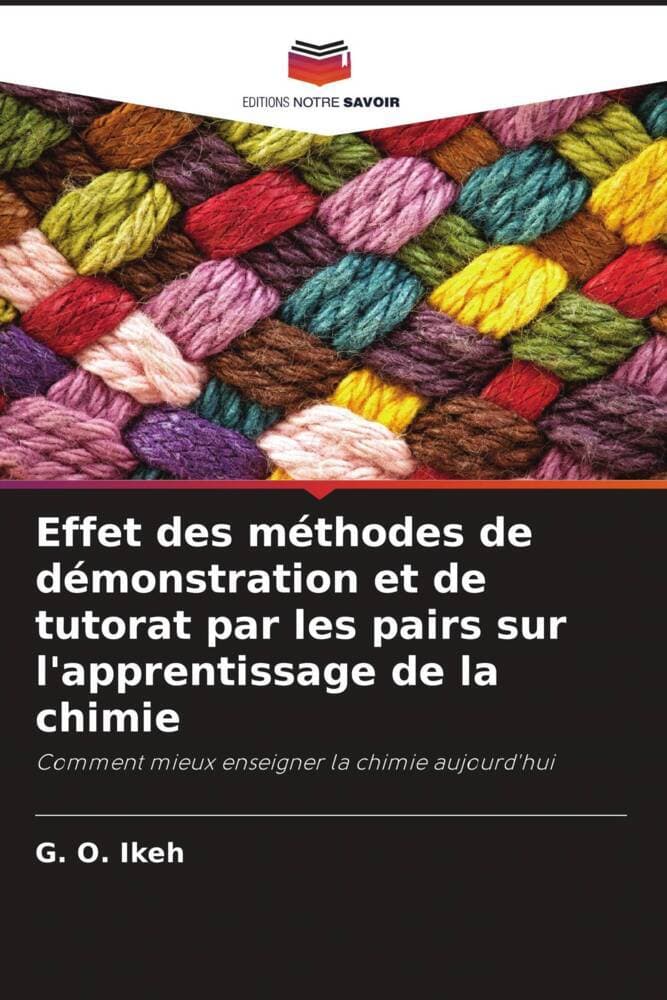 Effet des méthodes de démonstration et de tutorat par les pairs sur l'apprentissage de la chimie
