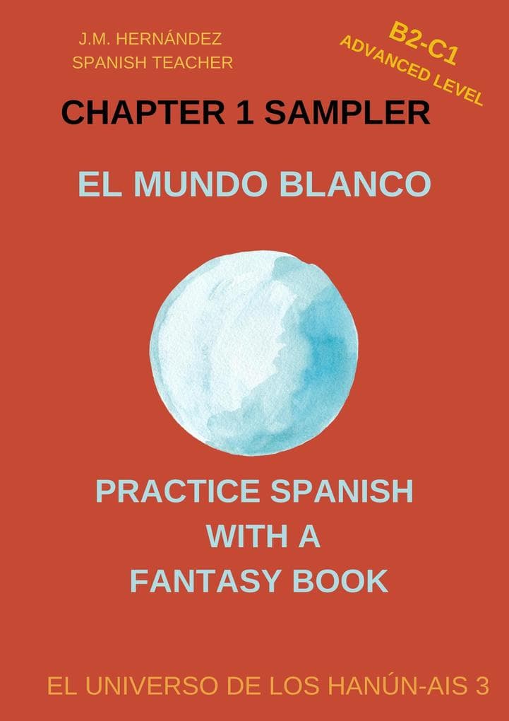 El Mundo Blanco -- Chapter 1 Sampler (Spanish Graded Readers)