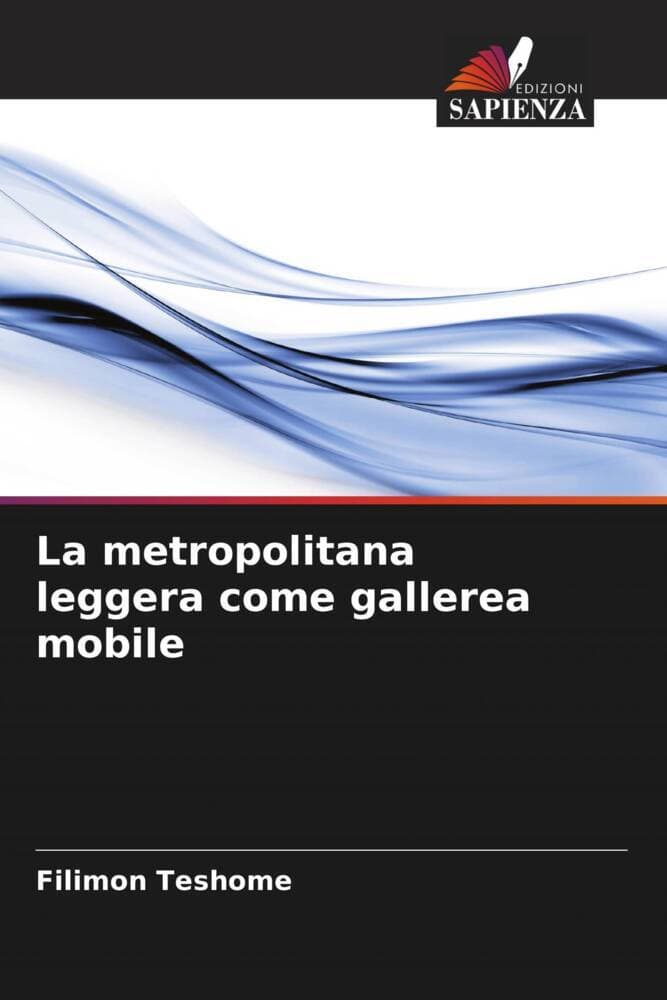 La metropolitana leggera come gallerea mobile