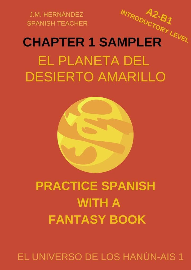 El Planeta del Desierto Amarillo -- Chapter 1 Sampler (Spanish Graded Readers)