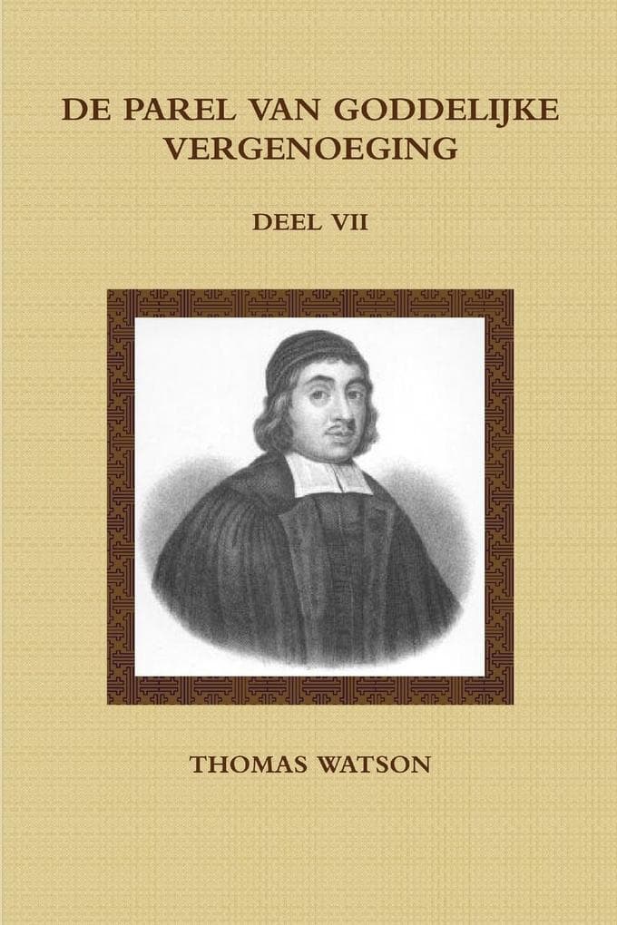 de Parel Van Goddelijke Vergenoeging VII