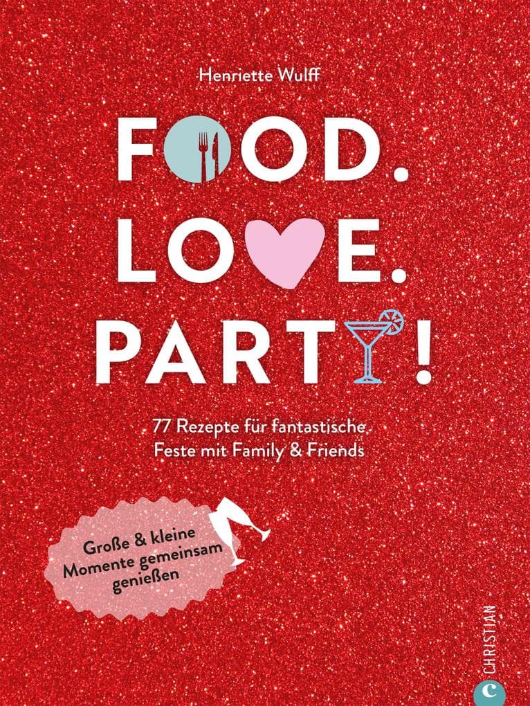 Food. Love. Party!