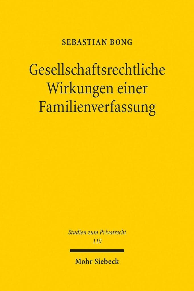 Gesellschaftsrechtliche Wirkungen einer Familienverfassung