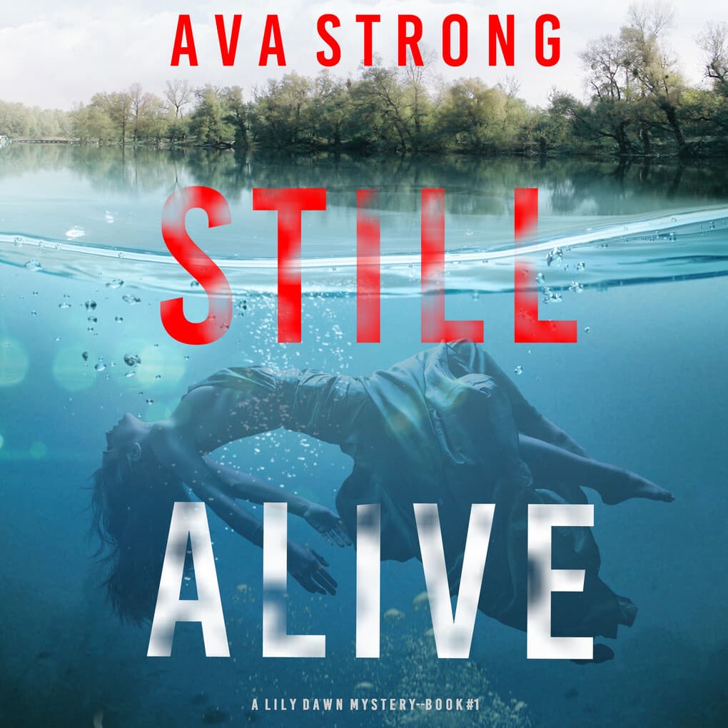 Still Alive (A Lily Dawn FBI Suspense Thriller'Book 1)