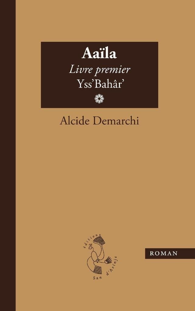 Aaïla, livre premier, Yss'Bahâr