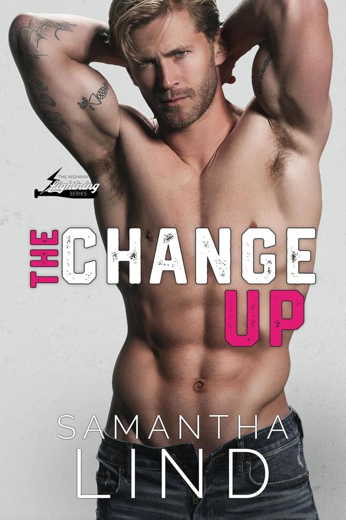 The Change Up (Indianapolis Lightning, #4)