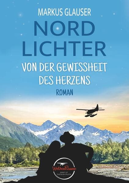 Nordlichter: Von der Gewissheit des Herzens