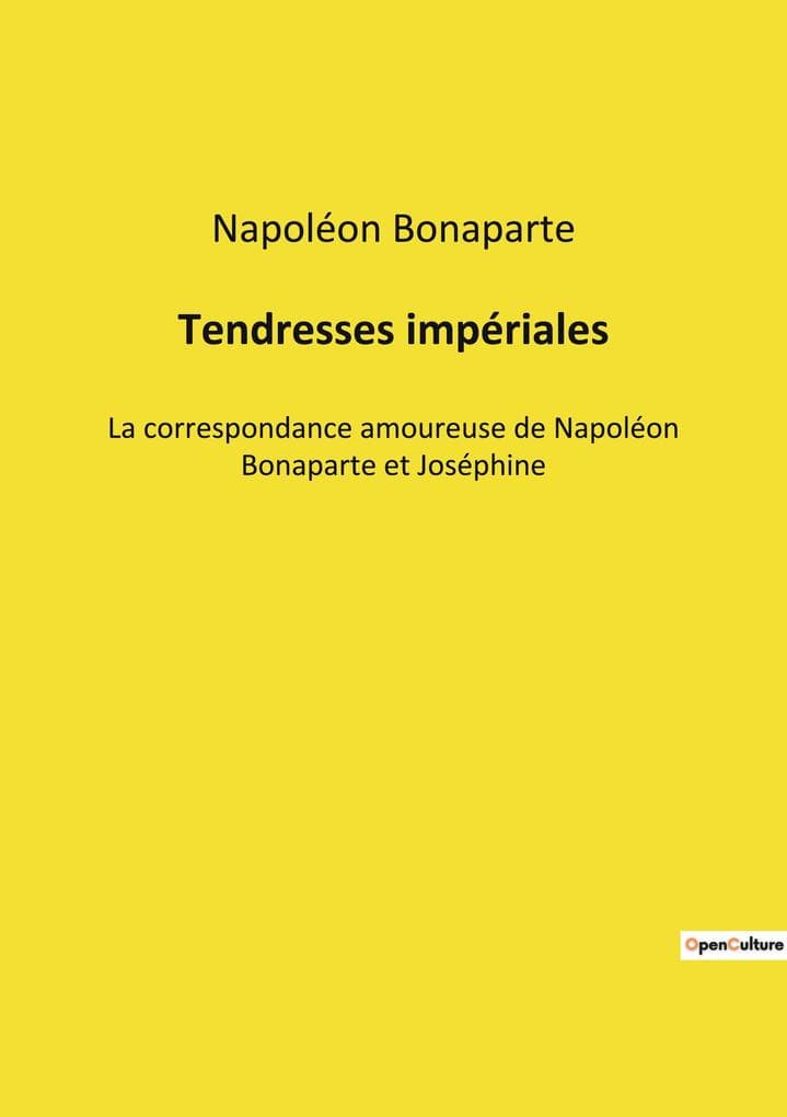 Tendresses impériales